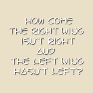 Right Wing Left Wing T-Shirt