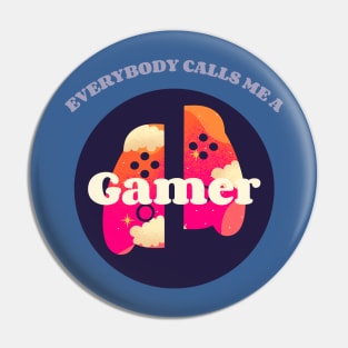 Master of the Game: Call Me a Gamer Pin