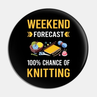 Weekend Forecast Knitting Knit Knitter Pin