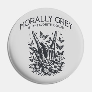 Morally grey, Funny reading gift for book nerds, bookworms Pin