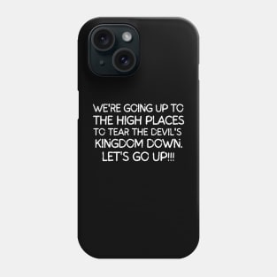 Let's go up!!! Phone Case