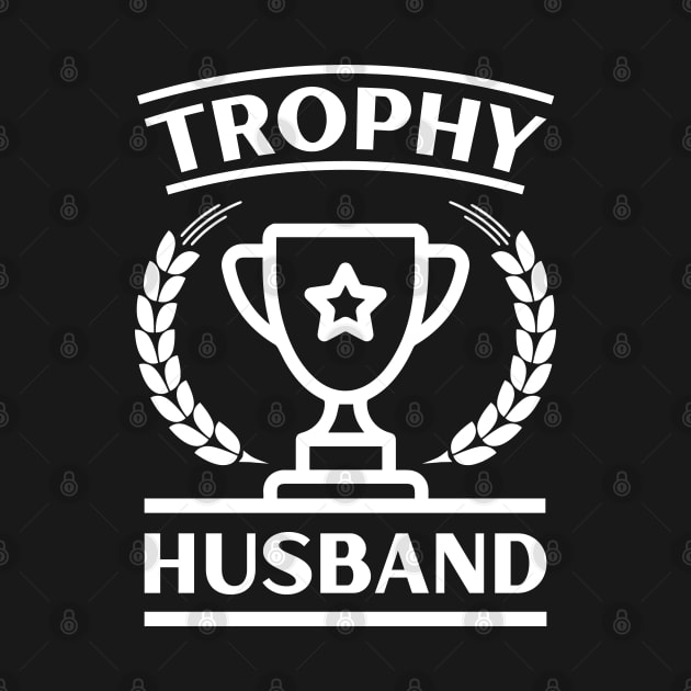 trophy husband - a gift for husband by Emma Creation
