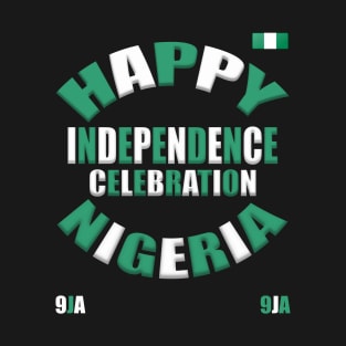 Happy Independence Celebration Nigeria T-Shirt