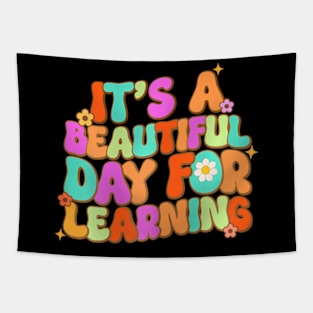 Its A Beautiful Day For Learning Teacher Students Kids Tapestry