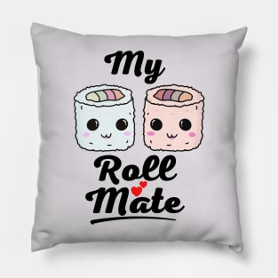 My Roll Mate Valentine's Day Pillow