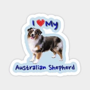 I Heart My Australian Shepherd Magnet