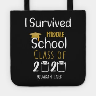 I Survived Middle School Class of 2020 Quarantined Graduation, Middle School Grade Design Gift Tote