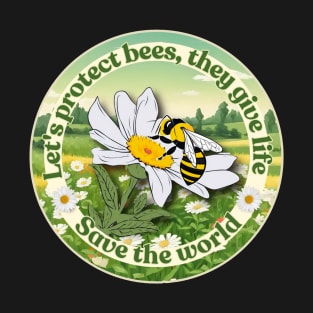 Let's protect bees T-Shirt