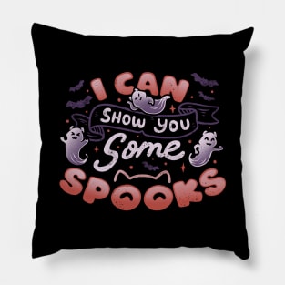 I Can Show You Some Spooks by Tobe Fonseca Pillow