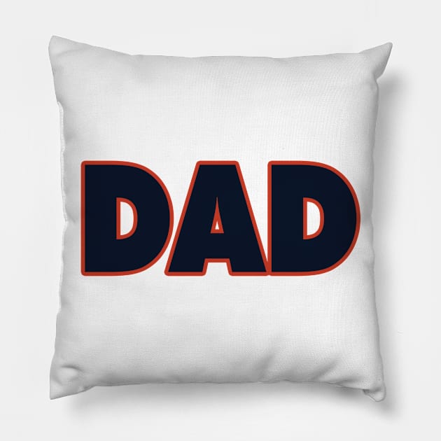 Chicago DAD! Pillow by OffesniveLine