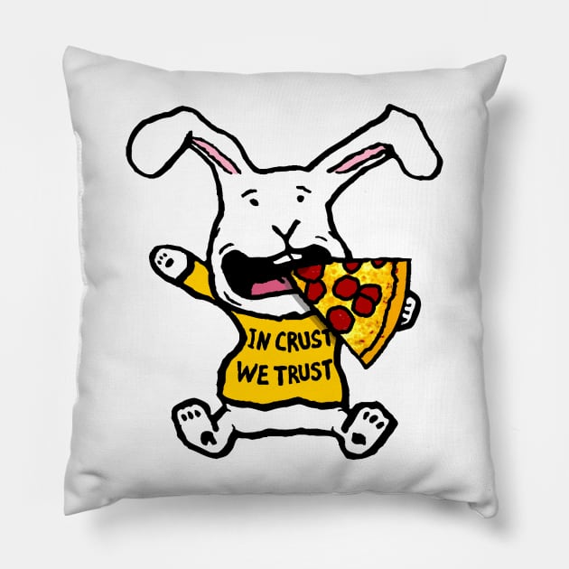 In Crust We Trust Pizza Lover Bunny Rabbit Pillow by davidscohen