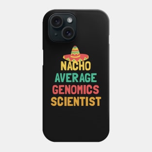 Not Your Average Genomics Scientist Phone Case