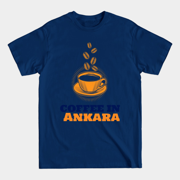 Discover Ankara & Coffee - Ankara - T-Shirt