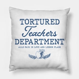 Tortured Teacher Department Pillow