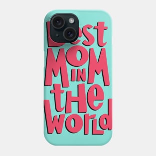 Best Mom Phone Case