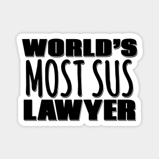 World's Most Sus Lawyer Magnet