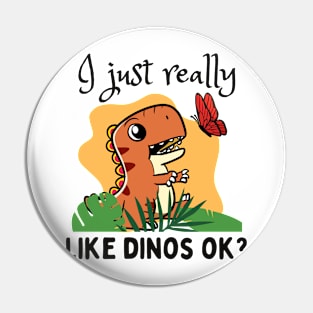 I just really like dinos Pin