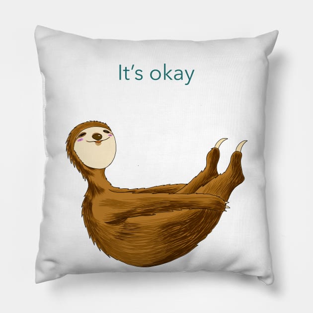 Relax with sloth: stretching 'It's okay' Pillow by smithandco