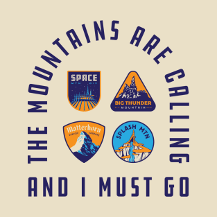 The Mountains Are Calling and I Must Go T-Shirt