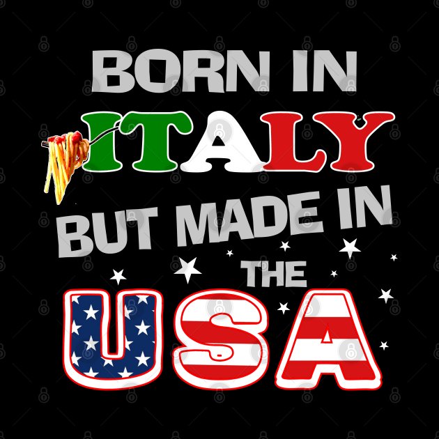 Born in Italy but Made In the USA Italian American Spaghetti by DesignFunk