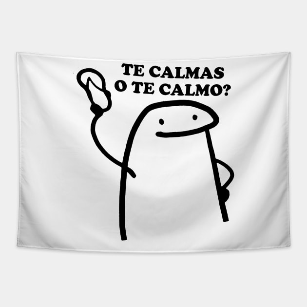 Te calmas o te calmo Tapestry by Hamza Froug