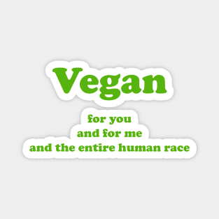 Vegan for you and me Magnet