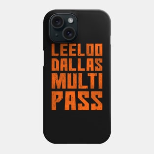 Leeloo Dallas Multipass Phone Case