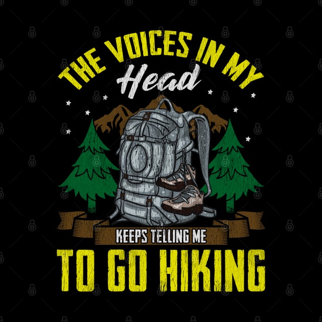 Camp The Voices In My Head Keeps Telling Me To Go Hiking by E