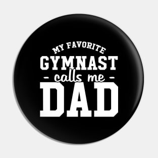 My favorite gymnast calls me dad Pin