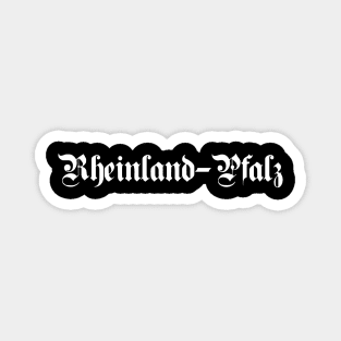 Rheinland-Pfalz (Rhineland-Palatinate) written with gothic font Magnet