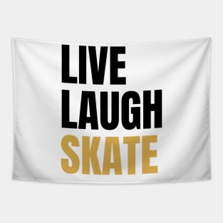 Live Laugh Skate Tapestry