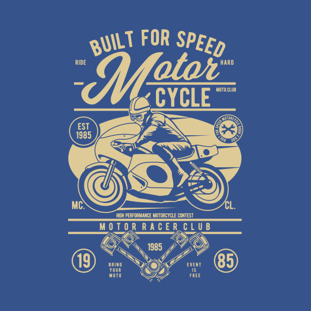 Discover Built For Speed Motorcycle - Biker Club - T-Shirt