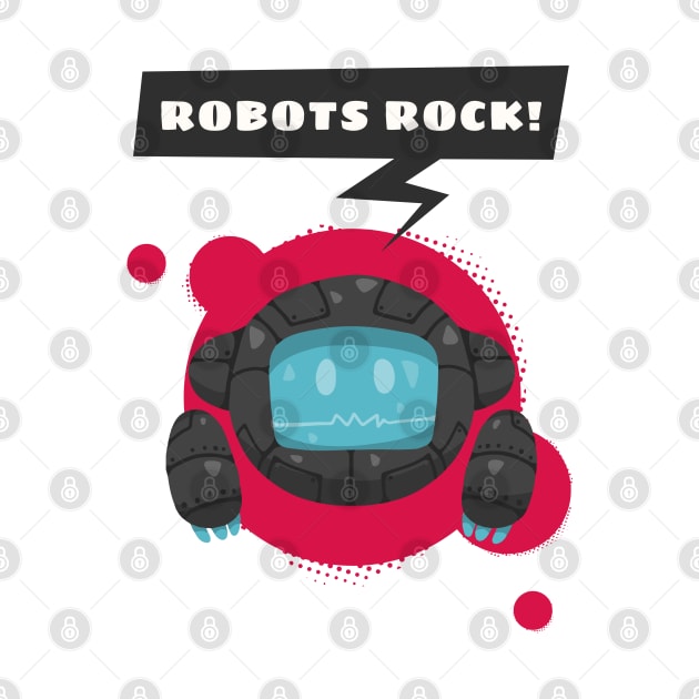 Robots Rock ! by ForEngineer