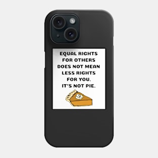 Funny Equal Rights Is Not Less Rights Pumpkin Pie Sticker Mug Gifts Phone Case