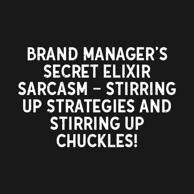 Brand Manager's Secret by trendynoize