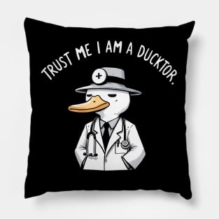 Trust me I am a Ducktor Duck Pillow