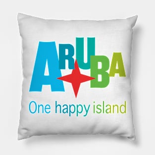 Aruba One Happy Island - all in colors. Pillow