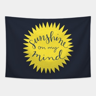 Sunshine On My Mind Tapestry