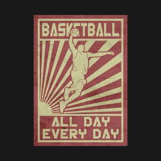 Basketball Dunk All Day All Night T-Shirt