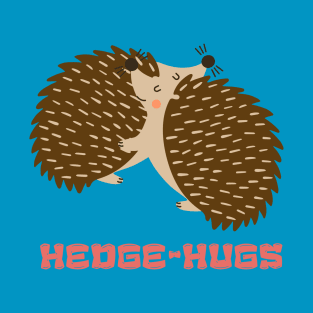 Hedge Hugs T-Shirt