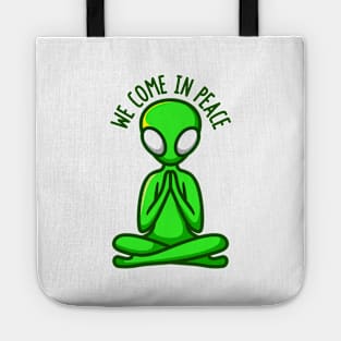 We Come In Peace Tote