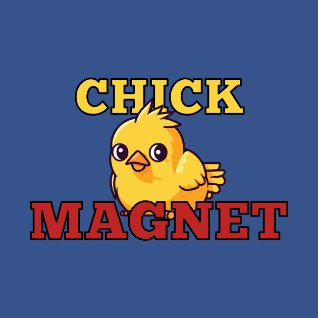 Chick Magnet by Front Porch Creative 