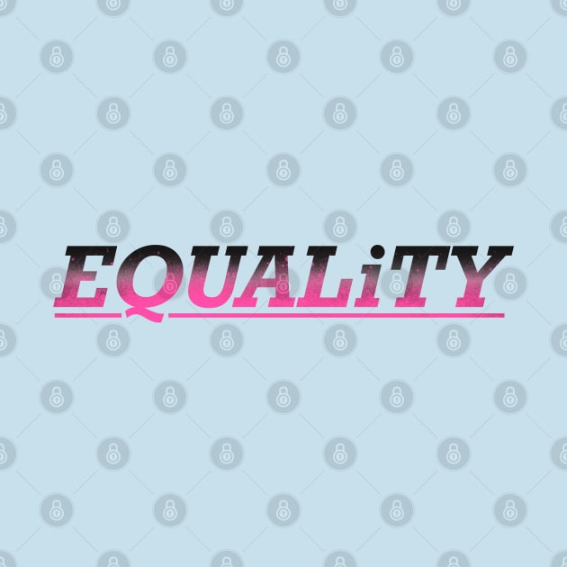 Equality by Inkoholic