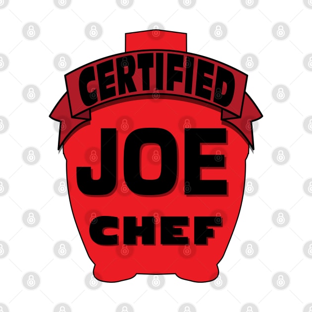 100% Certified JOE Chef. Kamado Certified! by Jas-Kei Designs