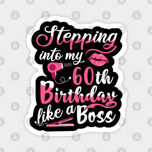 Stepping into My 60th Birthday like a Boss Gift Magnet by BarrelLive