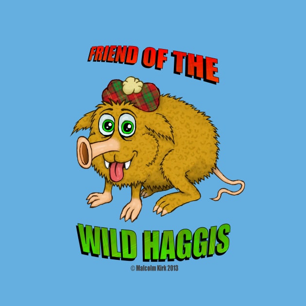 Friend of The Wild Haggis by MalcolmKirk