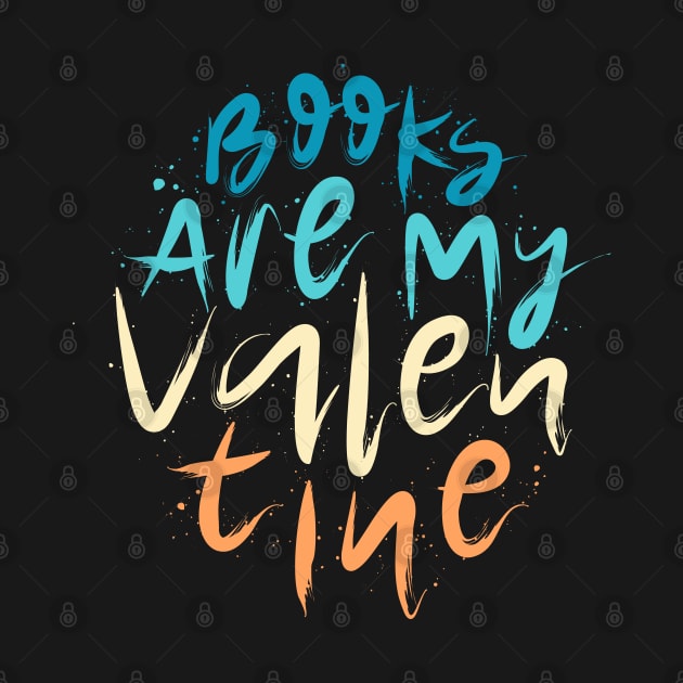 Books Are My Valentine Lettering by Distrowlinc