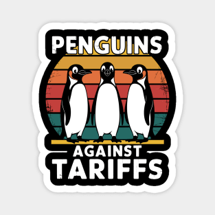 Penguins Against Tariffs Retro Protest Design Magnet