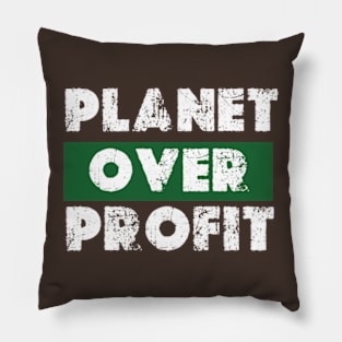 Planet Over Profit - Earth Day Climate Change   earth day 2024 Pillow