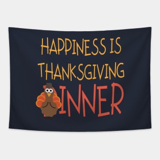 Happiness is Thanksgiving Dinner or Inner Tapestry